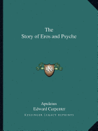 The Story of Eros and Psyche