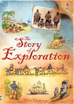 The Story of Exploration - Claybourne, Anna