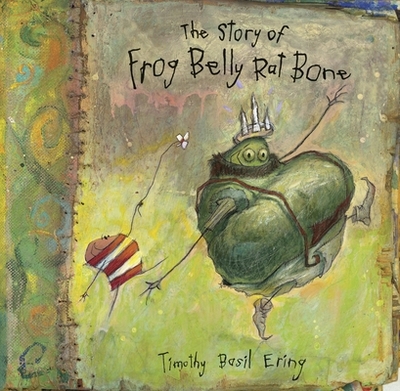The Story of Frog Belly Rat Bone - 