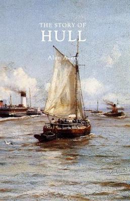The Story of Hull - Avery, Alan