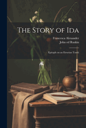 The Story of Ida: Epitaph on an Etrurian Tomb