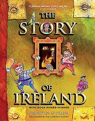 The Story of Ireland - O'Brien, Brendan