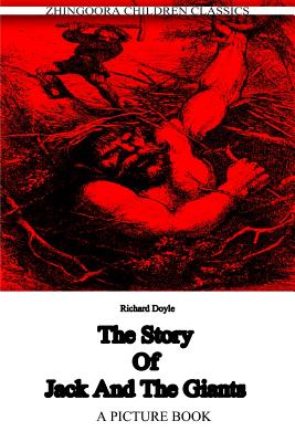 The story of Jack and the Giants - Doyle, Richard, PhD