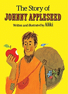 The Story of Johnny Appleseed