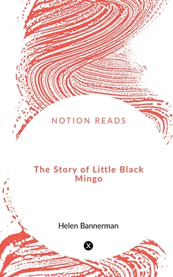 The Story of Little Black Mingo - Bannerman, Helen