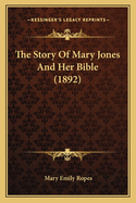 The Story Of Mary Jones And Her Bible (1892)