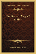 The Story of Meg V2 (1884)