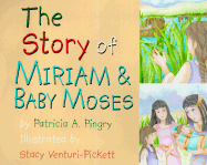 The Story of Miriam and Baby Moses