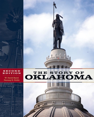 The Story of Oklahoma - Baird, W David, and Goble, Danney