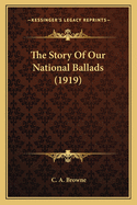 The Story Of Our National Ballads (1919)