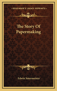 The story of papermaking