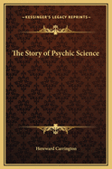 The Story of Psychic Science