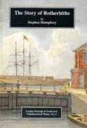 The Story of Rotherhithe - Humphrey, Stephen