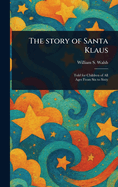 The Story of Santa Klaus