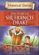 The Story of Sir Francis Drake