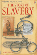 The Story of Slavery - Courtauld, Sarah, and Tomlins, Karen (Designer)