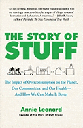 The Story of Stuff: The Impact of Overconsumption on the Planet, Our Communities, and Our Health--And How We Can Make It Better