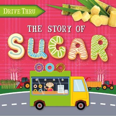 The Story of Sugar - Vallepur, Shalini, and Li, Amy (Designer)