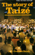 The Story of Taize - Gonzales-Balado, Jose Luis