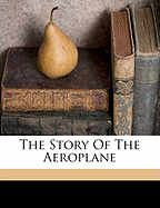 The Story of the Aeroplane