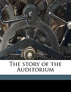 The Story of the Auditorium