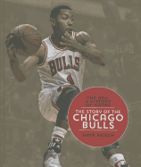 The Story of the Chicago Bulls - Frisch, Nate