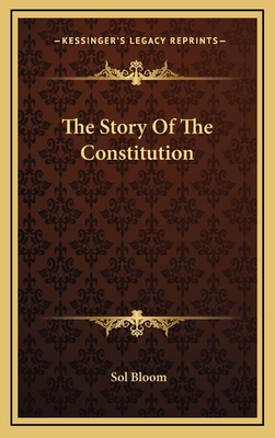 The Story Of The Constitution - Bloom, Sol