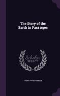 The Story of the Earth in Past Ages