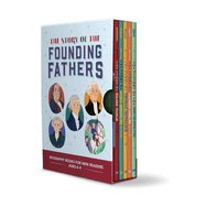 The Story of the Founding Fathers 5 Book Box Set: Inspiring Biographies for Young Readers