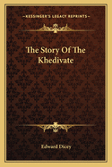 The Story Of The Khedivate