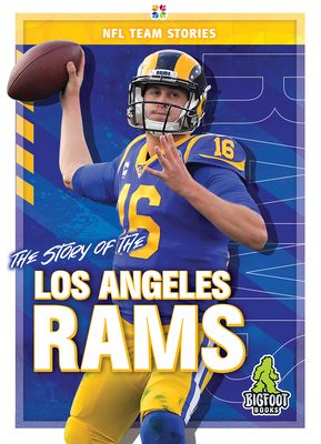 The Story of the Los Angeles Rams - Kelley, K C