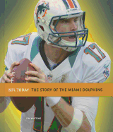 The Story of the Miami Dolphins