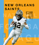 The Story of the New Orleans Saints