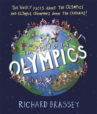 The Story of the Olympics - Brassey, Richard