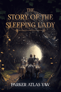 The Story of the Sleeping Lady