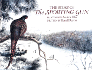 The Story of the Sporting Gun