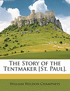 The Story of the Tentmaker [St. Paul]