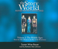 The Story of the World V2: History for the Classical Child