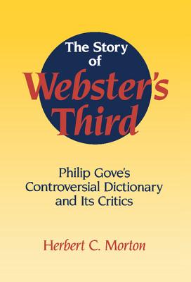 The Story of Webster's Third - Morton, Herbert C
