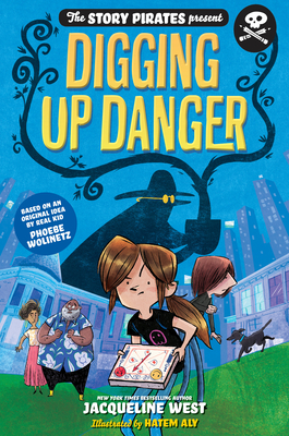 The Story Pirates Present: Digging Up Danger - Story Pirates