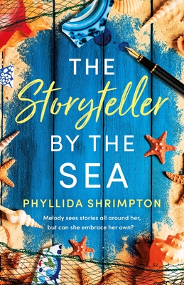 The Storyteller by the Sea: The perfect heartwarming and uplifting story to curl up with - Shrimpton, Phyllida