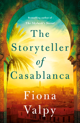The Storyteller of Casablanca - Valpy, Fiona