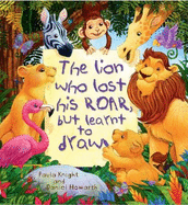 The Storytime: The Lion Who Lost His Roar but Learnt to Draw