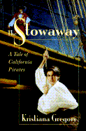 The Stowaway: A Tale of California Pirates