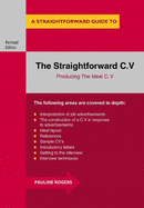 The Straightforward C.v.: Producing the Ideal C.V.