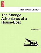 The strange adventures of a house-boat.