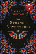 The Strange Adventures of H: The Enchanting Rags-To-Riches Story Set During the Great Plague of London