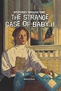 The Strange Case of Baby H