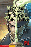 The Strange Case of Dr. Jekyll and Mr. Hyde: A Graphic Novel