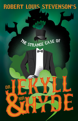 The Strange Case of Dr. Jekyll and Mr Hyde (Fantasy and Horror Classics) - Stevenson, Robert Louis